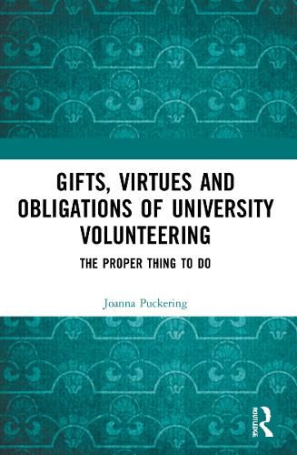 Cover image for Gifts, Virtues and Obligations of University Volunteering