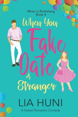 Cover image for When You Fake Date a Stranger