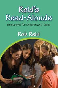 Cover image for Reid's Read-alouds: Selections for Children and Teens