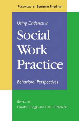 Cover image for Using Evidence in Social Work Practice: Behavioral Perspectives