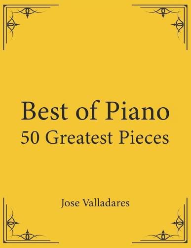 Cover image for Best of Piano: 50 Greatest Pieces