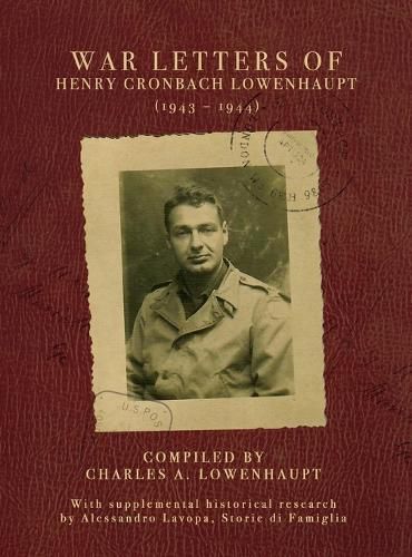 War Letters of Henry Cronbach Lowenhaupt (1943-1944)