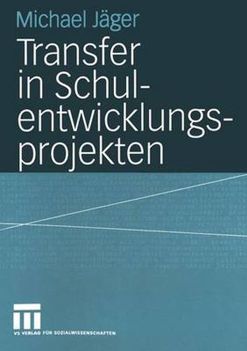 Transfer in Schulentwicklungsprojekten