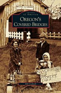 Cover image for Oregon's Covered Bridges