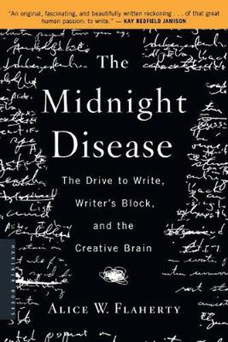 Cover image for The Midnight Disease: The Drive to Write, Writer's Block, and the Creative Brain