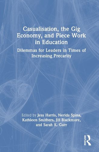 Cover image for Casualisation, the Gig Economy, and Piece Work in Education