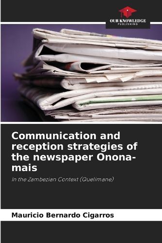 Cover image for Communication and reception strategies of the newspaper Onona-mais