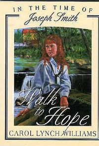 Cover image for Walk to Hope: In the Time of Joseph Smith