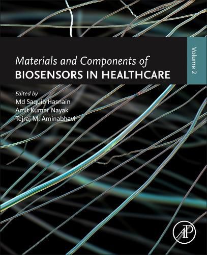 Materials and Components of Biosensors in Healthcare