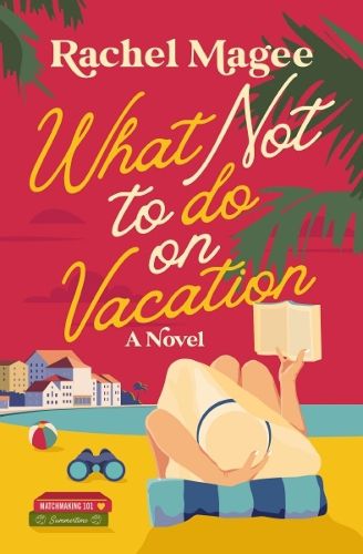 Cover image for What Not to Do on Vacation
