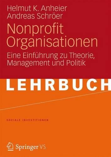 Cover image for Nonprofit Organisationen: Eine Einfuhrung Zu Theorie, Management Und Politik