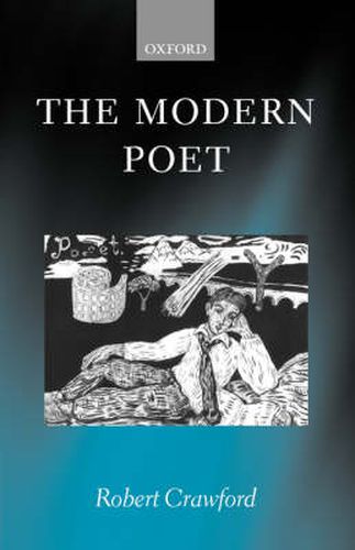 The Modern Poet: Poetry, Academia, and Knowledge since the 1750s