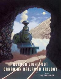 Cover image for Canadian Railroad Trilogy