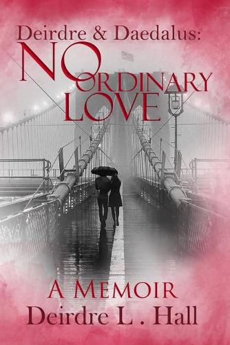 Cover image for No Ordinary Love: A Memoir