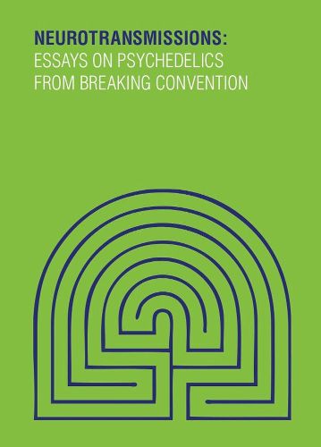 Cover image for Neurotransmissions: Essays on Psychedelics from Breaking Convention