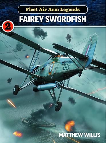 Cover image for Fleet Air Arm Legends: Fairey Swordfish