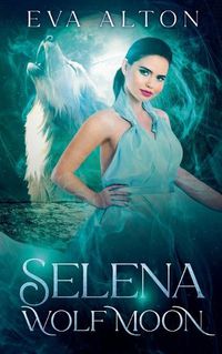 Cover image for Selena - Wolf Moon