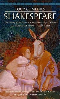 Cover image for Four Comedies: The Taming of the Shrew, A Midsummer Night's Dream, The Merchant of Venice, Twelfth Night