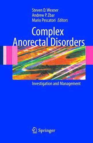 Cover image for Complex Anorectal Disorders: Investigation and Management