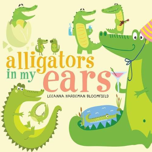 Cover image for Alligators in my Ears?