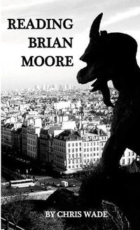 Cover image for Reading Brian Moore