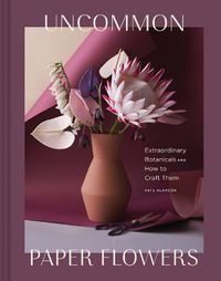 Cover image for Uncommon Paper Flowers