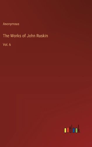 The Works of John Ruskin