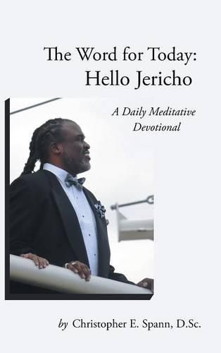 Cover image for The Word for Today: Hello Jericho: A Daily Meditative Devotional
