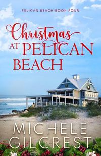 Cover image for Christmas At Pelican Beach (Pelican Beach Series Book 4)