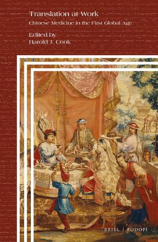 Cover image for Translation at Work: Chinese Medicine in the First Global Age