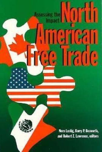 Cover image for North American Free Trade: Assessing the Impact