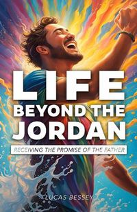 Cover image for Life Beyond the Jordan