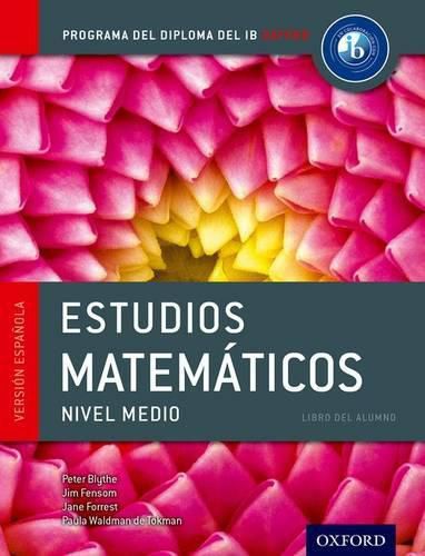 Programa del Diploma del IB Oxford: IB Estudios Matematicos Nivel Medio Libro del Alumno