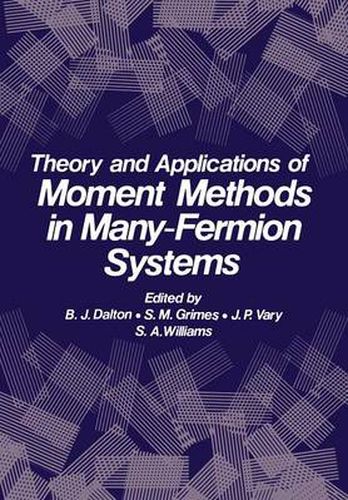 Cover image for Theory and Applications of Moment Methods in Many-Fermion Systems