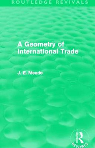 Cover image for A Geometry of International Trade (Routledge Revivals)