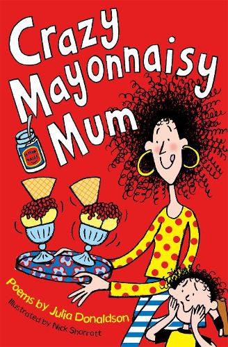 Cover image for Crazy Mayonnaisy Mum