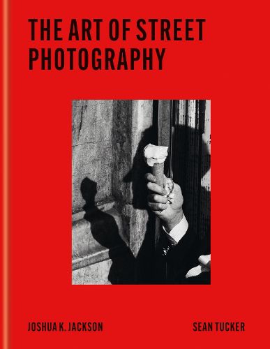 Cover image for The Art of Street Photography