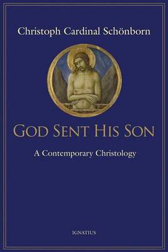 Cover image for God Sent His Son: A Contemporary Christology