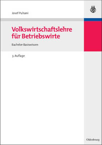 Volkswirtschaftslehre Fur Betriebswirte: Bachelor-Basiswissen