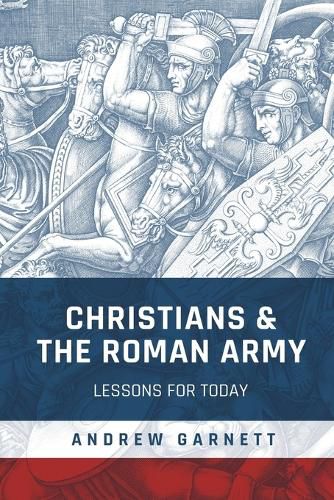 Cover image for Christians and the Roman Army