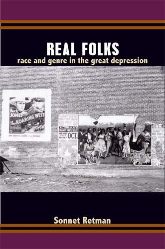 Cover image for Real Folks: Race and Genre in the Great Depression