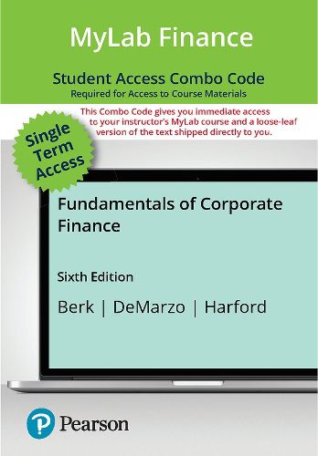 Cover image for Fundamentals of Corporate Finance -- MyLab Finance with Pearson eText + Print Combo Access Code