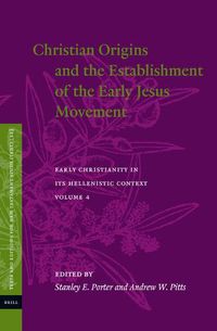 Cover image for Christian Origins and the Establishment of the Early Jesus Movement