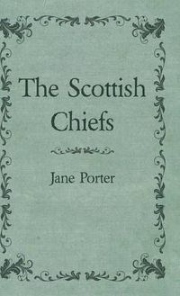 Cover image for The Scottish Chiefs