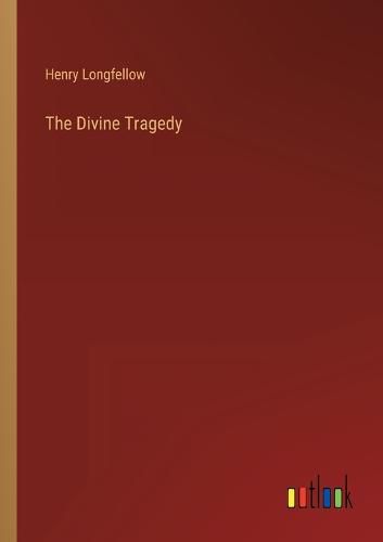 Cover image for The Divine Tragedy