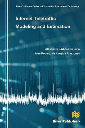 Cover image for Internet Teletraffic Modeling and Estimation