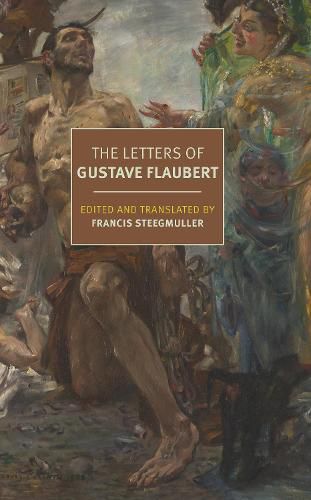 The Letters of Gustave Flaubert : 1830-1880