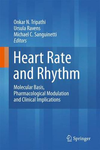 Cover image for Heart Rate and Rhythm: Molecular Basis, Pharmacological Modulation and Clinical Implications