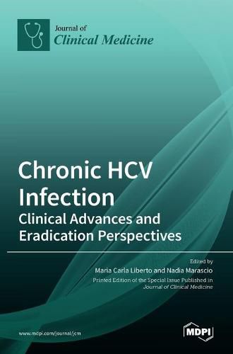 Chronic HCV Infection: Clinical Advances and Eradication Perspectives