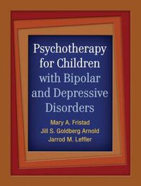 Cover image for Psychotherapy for Children with Bipolar and Depressive Disorders